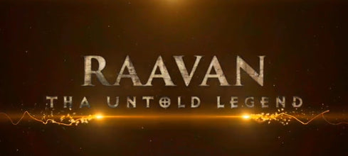 RAAVAN THE UNTOLD LEGEND - MOVIE TRAILER