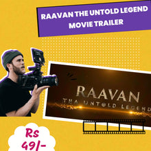 RAAVAN THE UNTOLD LEGEND - MOVIE TRAILER